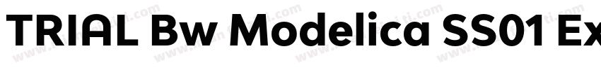 TRIAL Bw Modelica SS01 ExtraBold Re字体转换